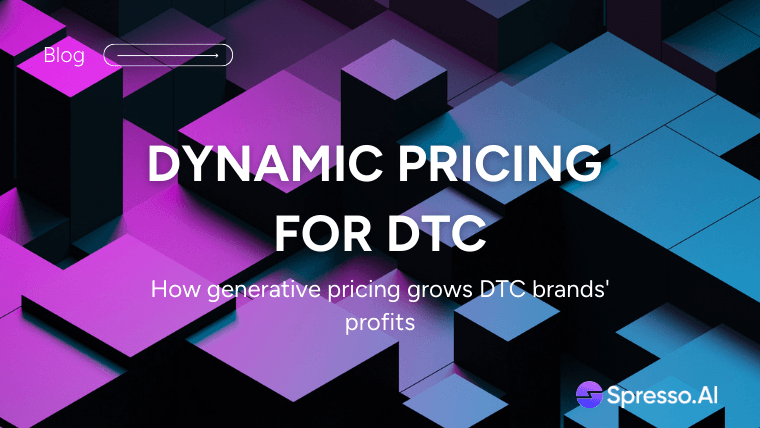 Cover Image for How Dynamic Price Optimization Makes It Easier for DTC Brands to Profit